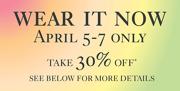 Holt Renfrew 30 Off Wear It Now Sale (Apr 5-7)